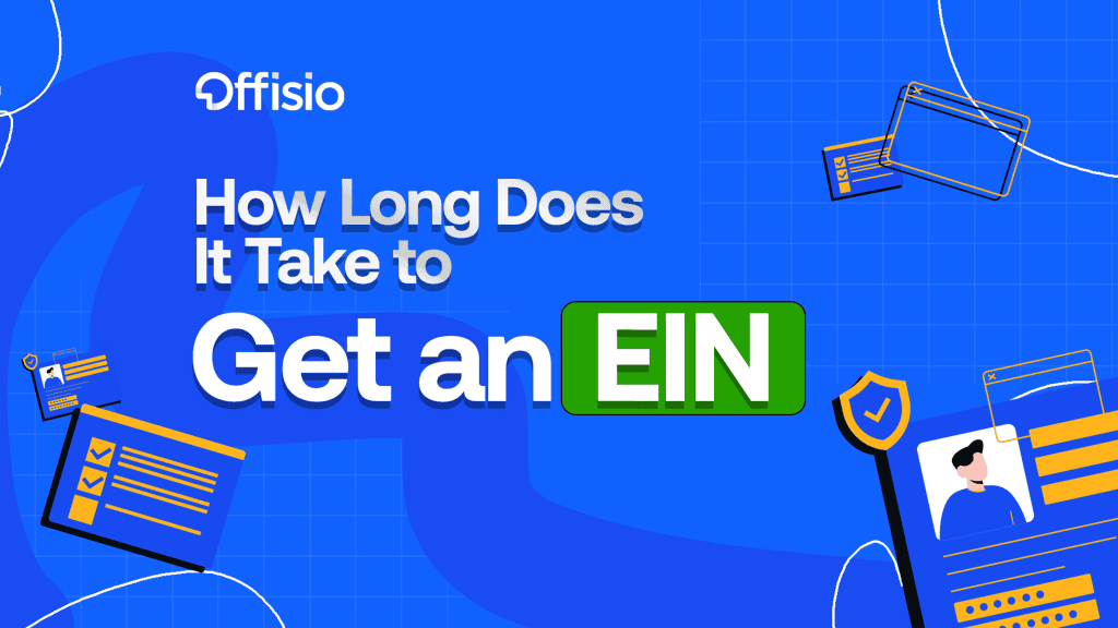 How Long Does It Take to Get an EIN